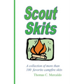 Scout Skits: A Collection of More than 100 Favorite Campfire Skits - Paperback