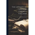 The Livesays of Grayson County, Virginia - Hardcover