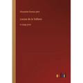 Louise de la Valliere: in large print - Paperback