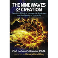 The Nine Waves of Creation: Quantum Physics, Holographic Evolution, and the Destiny of Humanity - Paperback