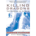 Killing Dragons: The Conquest of the Alps - Paperback