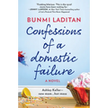 Confessions of a Domestic Failure: A Humorous Book about a Not So Perfect Mom - Paperback