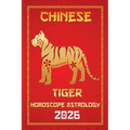 Tiger Chinese Horoscope 2026 - Paperback