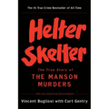 Helter Skelter: The True Story of the Manson Murders - Paperback