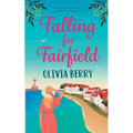 Falling for Fairfield: Finding Love and Adventure in Small Town Connecticut - Paperback