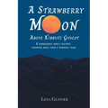 A Strawberry Moon Over Kibbutz Gvulot - Paperback