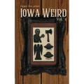 Iowa Weird Vol. 1 - Paperback