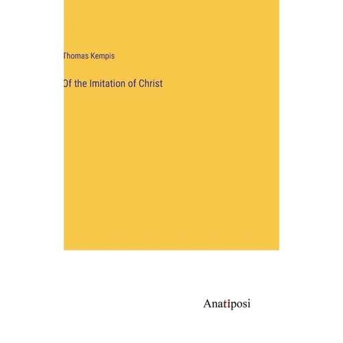 Of the Imitation of Christ - Hardcover