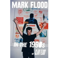 Mark Flood in the Nineties - Paperback