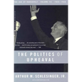 The Politics of Upheaval: 1935-1936, the Age of Roosevelt, Volume III - Paperback