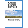 Charles Francis Barnard - Paperback