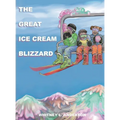 The Great Ice Cream Blizzard - Hardcover