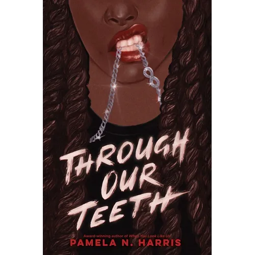 Through Our Teeth - Hardcover