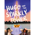 Hugo and the Sparkly Tower - Hardcover