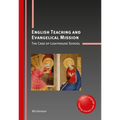 English Teaching and Evangelical Mission: The Case of Lighthouse School - Paperback