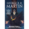 Aces Full: A Wild Cards Collection - Hardcover