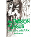 The Passion of Jesus in the Gospel of Mark: Volume 2 - Paperback
