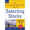The Standard & Poor's Guide to Selecting Stocks: Finding the Winners & Weeding Out the Losers - Hardcover