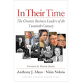 In Their Time: The Greatest Business Leaders of the Twentieth Century - Hardcover