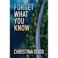 Forget What You Know - Library Binding