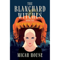 Becoming Olympia: A Prequel to The Blanchard Witches series - Paperback