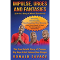Impulse, Urges and Fantasies: Life Is A Bag Of Mixed Emotions - Paperback