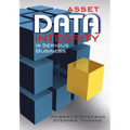 Asset Data Integrity Is Serious Business - Hardcover