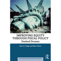 Improving Equity through Fiscal Policy: Dashed Dreams - Paperback