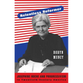 Relentless Reformer: Josephine Roche and Progressivism in Twentieth-Century America - Paperback