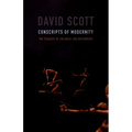 Conscripts of Modernity: The Tragedy of Colonial Enlightenment - Paperback