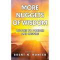 More Nuggets of Wisdom: Quotes to Ponder and Inspire - Hardcover