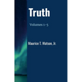 Truth: Volumes 1-5 - Paperback
