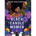 Black Candle Women - Library Binding