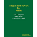 Independent Review for MSBs - The Complete BSA/AML Audit Workbook - Paperback