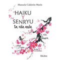 Haiku y Senryu. La vida anda - Paperback