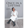 Once in a Lifetime: An Awesome Journey of Faith - Paperback