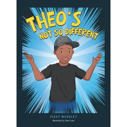 Theo's Not so Different - Hardcover