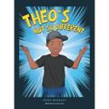 Theo's Not so Different - Hardcover