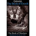 Qabalah -The Book of Enoch - The Book of Watchers - Hardcover