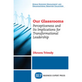 Our Glassrooms: Perceptiveness and Its Implications for Transformational Leadership - Paperback