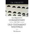 Ta Pruett's Commentary on the Old Testament Writings: The Ketuvim - Paperback