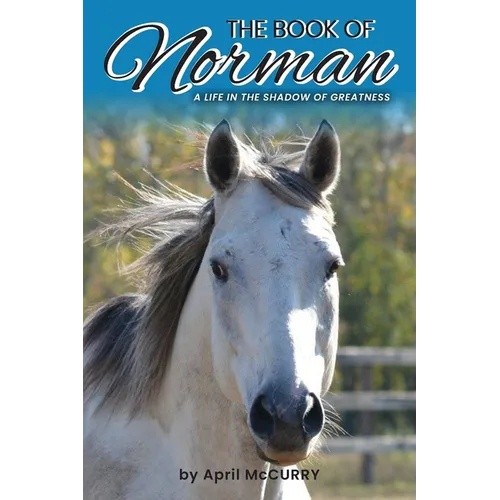 The Book of Norman: A life in the shadow of greatness. - Paperback