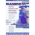 Digital Finance and Metaverse in Banking: Decoding a Virtual Reality Towards Financial Inclusion and Sustainable Development - Hardcover