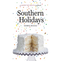 Southern Holidays: A Savor the South Cookbook - Hardcover