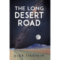 The Long Desert Road - Hardcover
