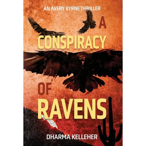 A Conspiracy of Ravens: An Avery Byrne Crime Thriller - Hardcover