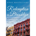 Redemption in Brooklyn: The Extraordinary Lengths God Will Go to Draw You Near to Him - Paperback