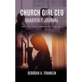 Church Girl CEO Quarterly Journal: Write The Vision, Make It Plain & Execute - Hardcover