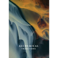 Alchemical Traditions: From Antiquity to the Avant-Garde - Hardcover