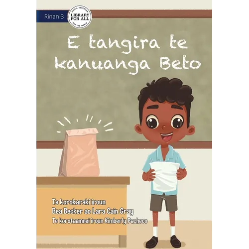 Beto Wants the Prize - E tangira te kanuanga Beto (Te Kiribati) - Paperback